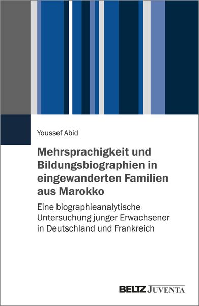 Produktbild: Mehrsprachigkeit und Bildungsbiographien in eingewanderten Familien aus Marokko
