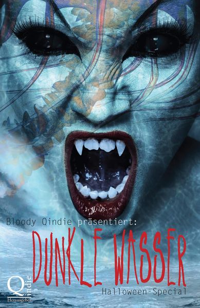 Bloody Qindie präsentiert: Dunkle Wasser