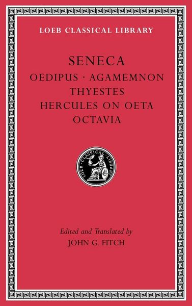 Produktbild: Tragedies, Volume II - Oedipus. Agamemnon. Thyestes. Hercules on Oeta. Octavia