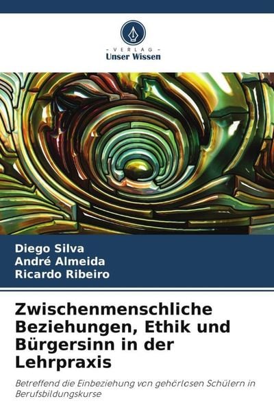 Produktbild: Zwischenmenschliche Beziehungen, Ethik und B&uuml;rgersinn in der Lehrpraxis