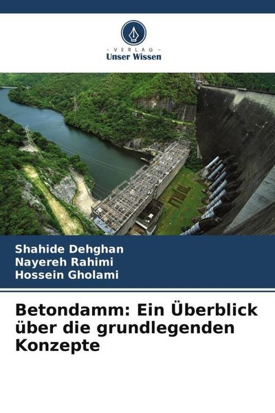 Produktbild: Betondamm: Ein &Uuml;berblick &uuml;ber die grundlegenden Konzepte