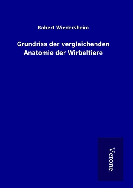 Produktbild: Grundriss der vergleichenden Anatomie der Wirbeltiere