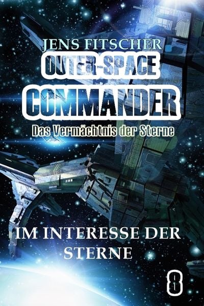 Produktbild: Im Interesse der Sterne (OUTER-SPACE COMMANDER 8)