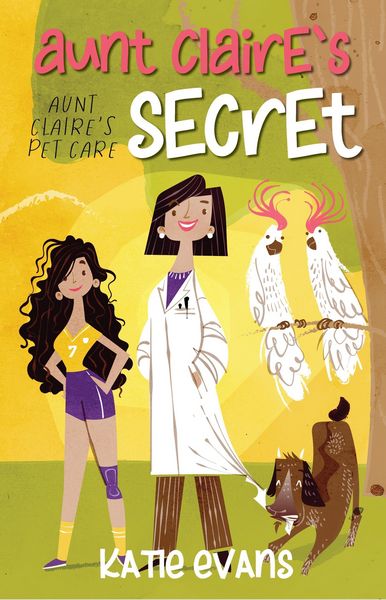 Produktbild: Aunt Claire's Secret (Aunt Claire's Pet Care, #1)