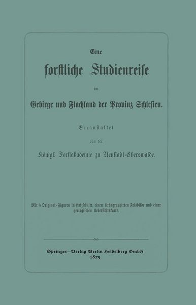 Produktbild: Eine forstliche Studienreise im Gebirge und Flachland der Provinz Schlesien