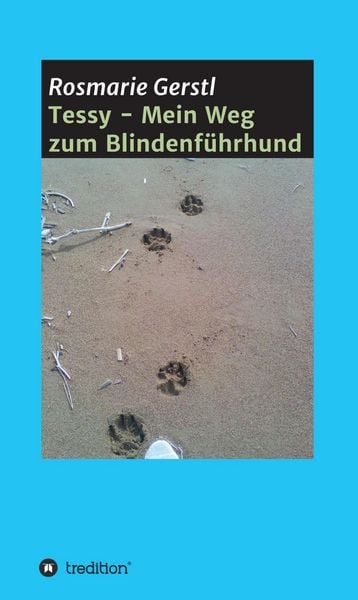 Produktbild: Tessy - Mein Weg zum Blindenf&uuml;hrhund