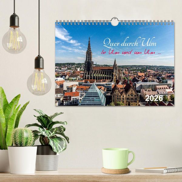 Produktbild: Quer durch Ulm (Wandkalender 2026 DIN A4 quer), CALVENDO Monatskalender