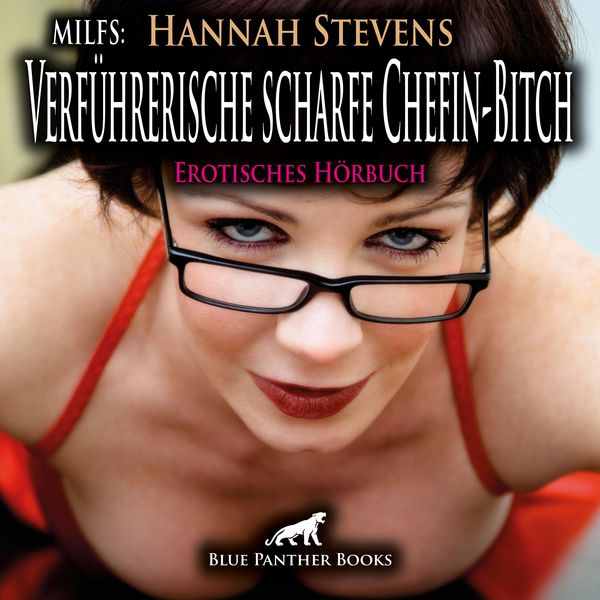 Produktbild: MILFS: Verführerische scharfe Chefin-Bitch / Erotik Audio Story / Erotisches Hörbuch