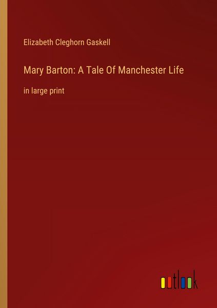 Produktbild: Mary Barton: A Tale Of Manchester Life