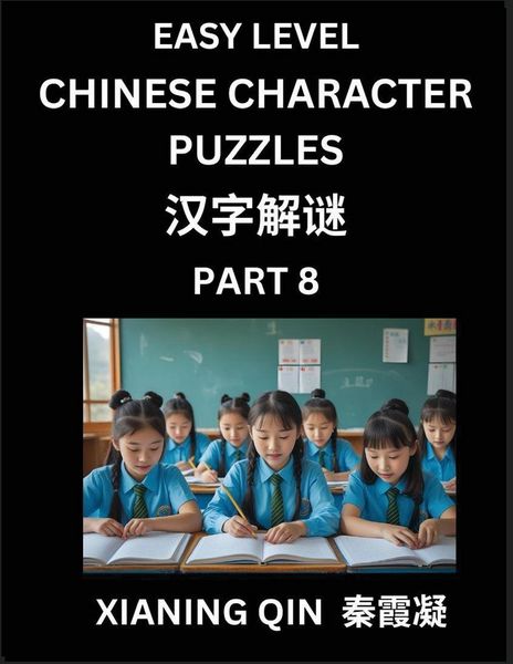 Produktbild: Chinese Lessons for Beginners (Volume 8)- Easy Brain Game and Activity Puzzles to Learn Mandarin Language With Simplified Chinese Characters, Kids, Teens, Young and Adults, HSK All Levels