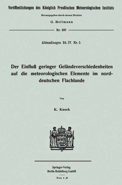 Produktbild: Der Einflu&szlig; geringer Gel&auml;ndeverschiedenheiten auf die meteorologischen Elemente im norddeutschen Flachlande
