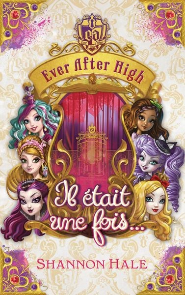 Produktbild: Ever after high - Il &eacute;tait une fois - recueil de nouvelles