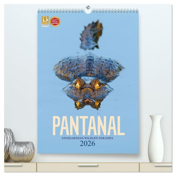 Produktbild: Pantanal &ndash; Einzigartiges Wildlife-Paradies (hochwertiger Premium Wandkalender 2026 DIN A2 hoch), Kunstdruck in Hochglanz