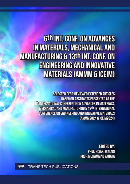 Produktbild: 6th Int. Conf. on Advances in Materials, Mechanical and Manufacturing & 13th Int. Conf. on Engineering and Innovative Materials (AMMM & ICEIM)