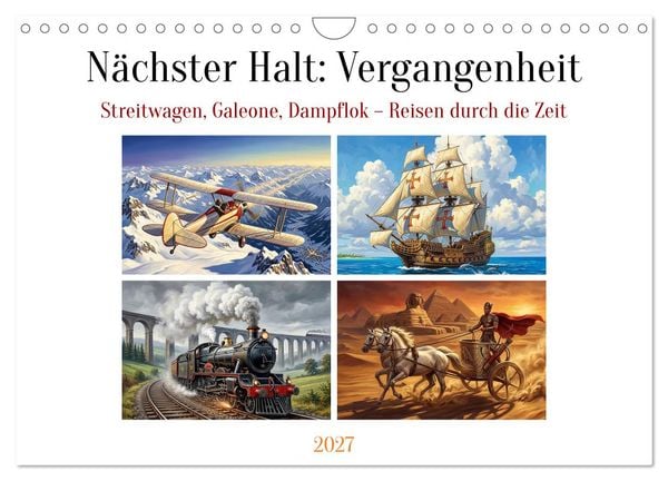Produktbild: N&auml;chster Halt: Vergangenheit (Wandkalender 2027 DIN A4 quer), CALVENDO Monatskalender