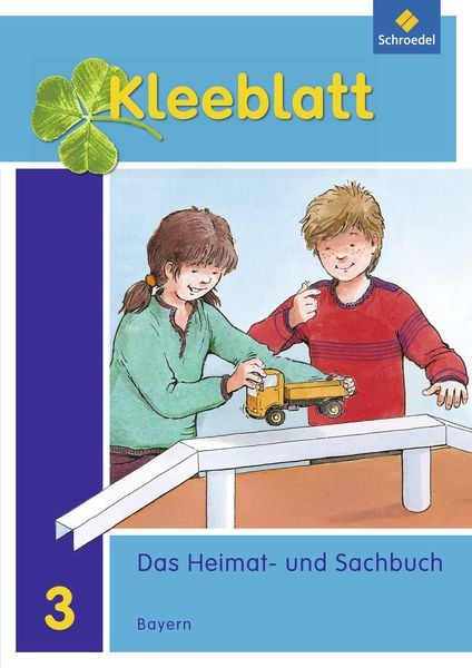 Kleeblatt. Das Heimat- und Sachbuch - Ausgabe 2014 Bayern, Taschenbuch von Roland Blaufelder,Lothar Brey,Doris Huber,Rolf Kimberger,Ralph Kröner,