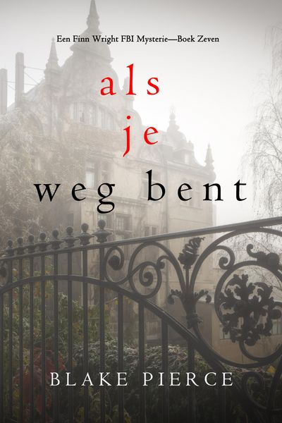 Produktbild: Als je weg bent (Een Finn Wright FBI Mysterie-Boek Zeven)