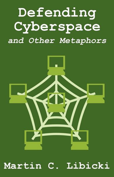 Produktbild: Defending Cyberspace and Other Metaphors