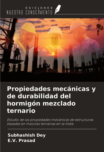 Produktbild: Propiedades mec&aacute;nicas y de durabilidad del hormig&oacute;n mezclado ternario