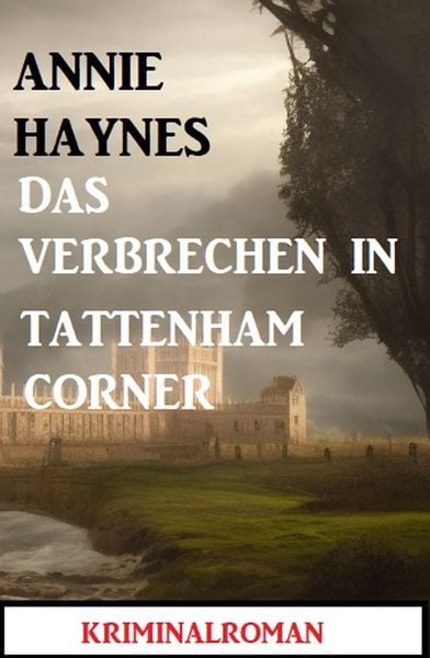 Produktbild: Das Verbrechen in Tattenham Corner: Kriminalroman