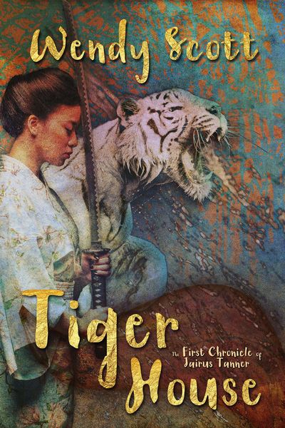 Produktbild: Tiger House: The First Chronicle of Jairus Tanner