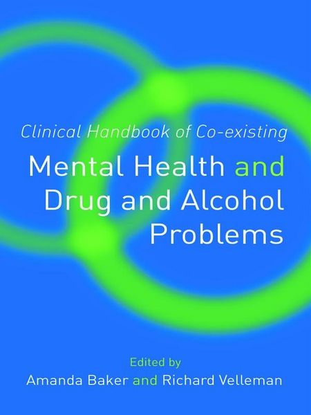 Produktbild: Clinical Handbook of Co-existing Mental Health and Drug and Alcohol Problems