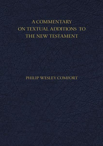 Produktbild: A Commentary on Textual Additions to the New Testament