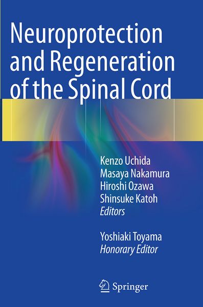 Produktbild: Neuroprotection and Regeneration of the Spinal Cord
