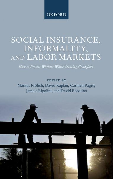 Produktbild: Social Insurance, Informality, and Labor Markets