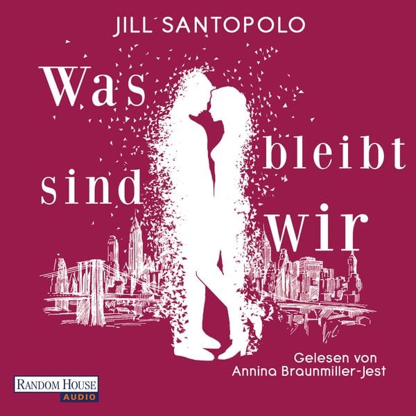 Was bleibt, sind wir - Jill Santopolo, Audio, 9783837140767