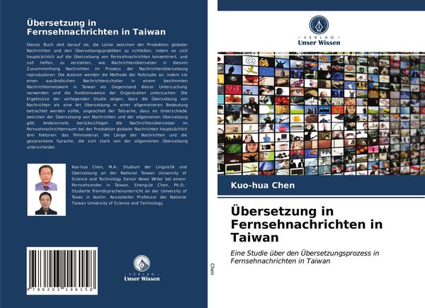 Übersetzung in Fernsehnachrichten in Taiwan, Taschenbuch von Kuo-hua Chen, Verlag Unser Wissen, 9786203146158