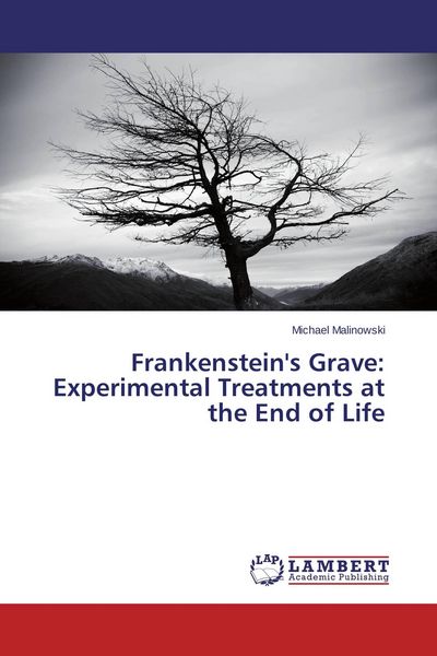Produktbild: Frankenstein's Grave: Experimental Treatments at the End of Life
