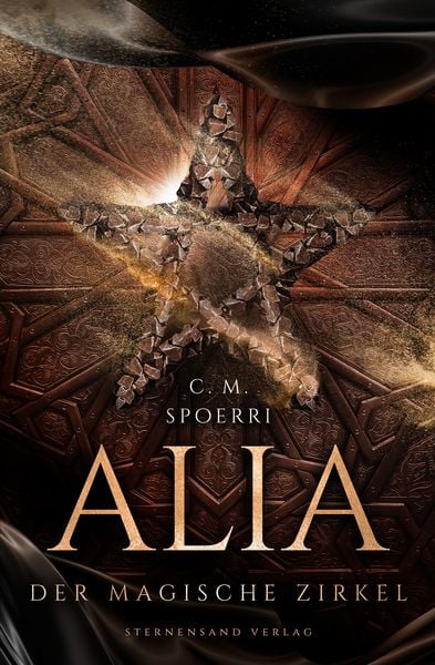 Alia (Band 1): Der magische Zirkel, Taschenbuch von C. M. Spoerri, Sternensand Verlag, 978-3-03896-084-3