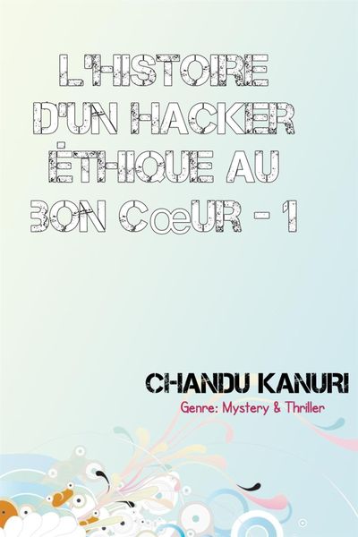 Produktbild: L'histoire d'un hacker &eacute;thique au bon coeur - 1