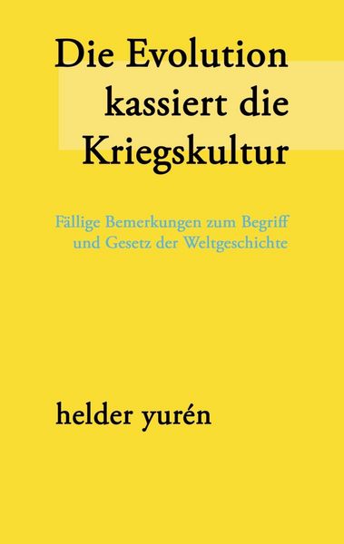 Produktbild: Die Evolution kassiert die Kriegskultur