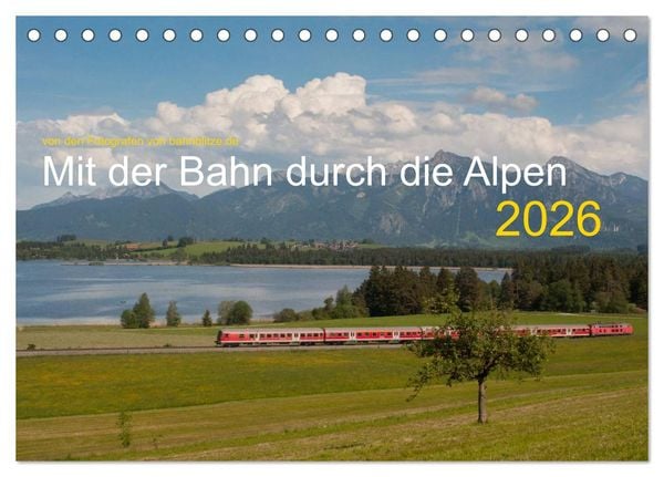 Produktbild: Mit der Bahn durch die Alpen (Tischkalender 2026 DIN A5 quer), CALVENDO Monatskalender