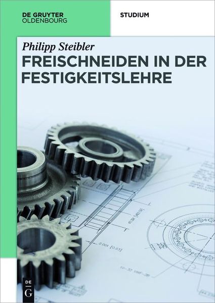 Produktbild: Freischneiden in der Festigkeitslehre
