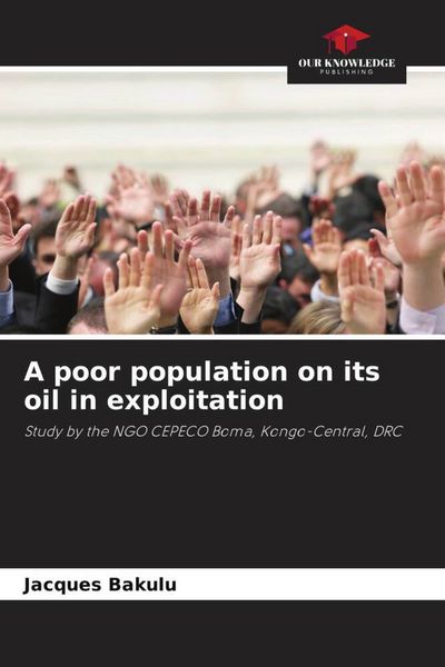 Produktbild: A poor population on its oil in exploitation