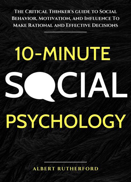 Produktbild: 10-Minute Social Psychology (The Critical Thinker, #4)