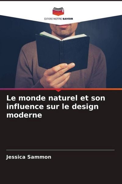 Produktbild: Le monde naturel et son influence sur le design moderne