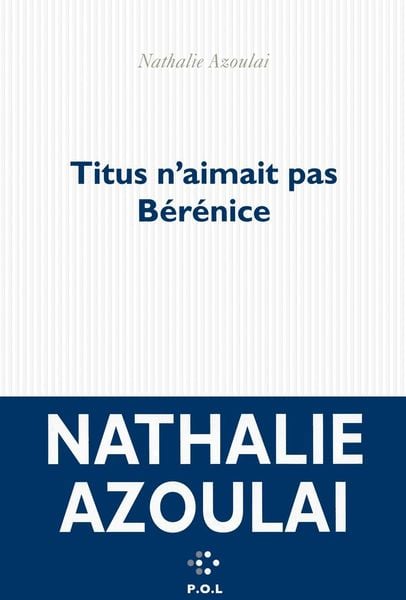 Produktbild: Azoulai, N: Titus n'aimait pas B&eacute;r&eacute;nice