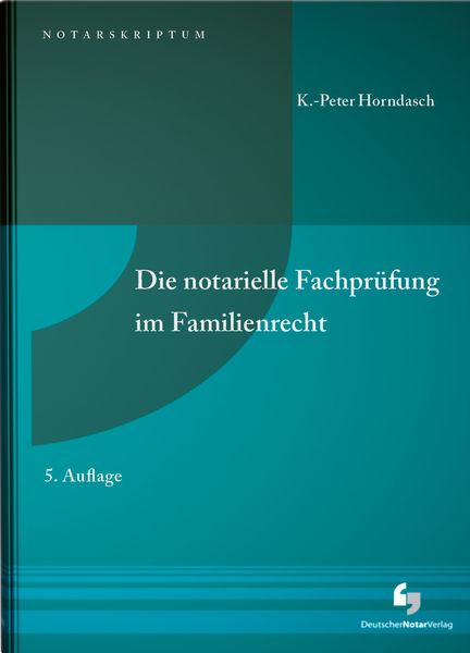 Produktbild: Die notarielle Fachpr&uuml;fung im Familienrecht