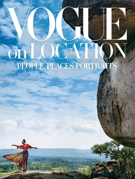 Vogue on Location, Gebundene Ausgabe von Editors of American Vogue, Abrams & Chronicle Books, 978-1-4197-3271-3