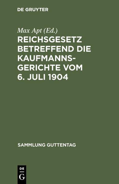 Produktbild: Reichsgesetz betreffend die Kaufmannsgerichte vom 6. Juli 1904