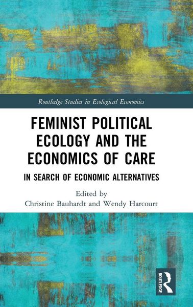 Produktbild: Feminist Political Ecology and the Economics of Care