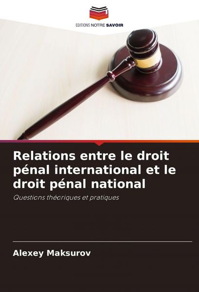 Produktbild: Relations entre le droit p&eacute;nal international et le droit p&eacute;nal national