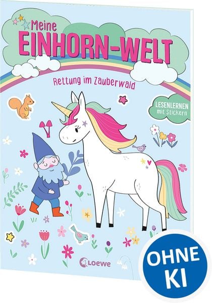 Meine Einhorn-Welt - Rettung im Zauberwald, Taschenbuch von , Loewe, 978-3-7432-2422-3