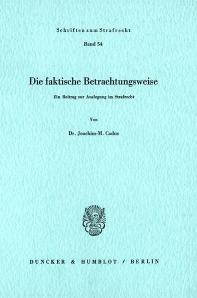 Die faktische Betrachtungsweise., Taschenbuch von Joachim-M. Cadus, Duncker & Humblot, 9783428055609