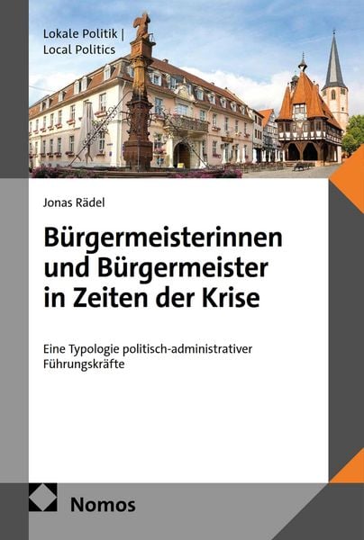 Produktbild: B&uuml;rgermeisterinnen und B&uuml;rgermeister in Zeiten der Krise