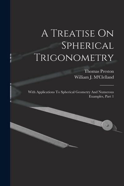 Produktbild: A Treatise On Spherical Trigonometry